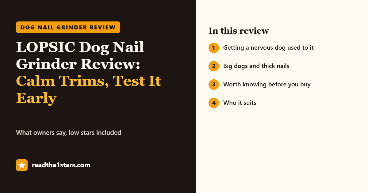 LOPSIC dog nail grinder review: calm trims, test it early